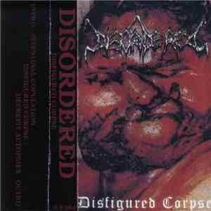 Disordered - Disfigured Corpse mp3 album