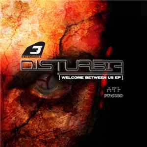 Disturbia  - Welcome Between Us EP mp3 album