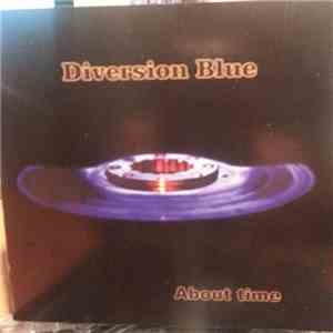 Diversion Blue - About Time mp3 album