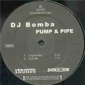 DJ Bomba  - Pump & Pipe mp3 album