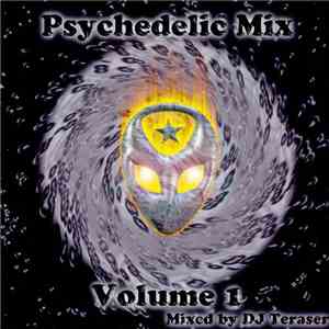 DJ Teraser - Psychedelic Mix Volume 1 mp3 album