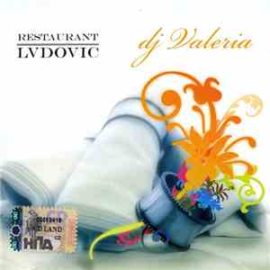 DJ Valeria - Restaurant Lvdovic mp3 album
