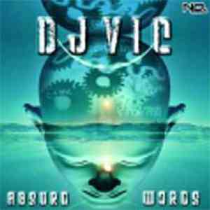 DJ Vic  - Absurd Words mp3 album