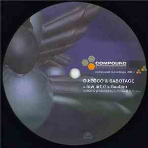 DJ:Ecco & Sabotage - Low Art / Fixation mp3 album