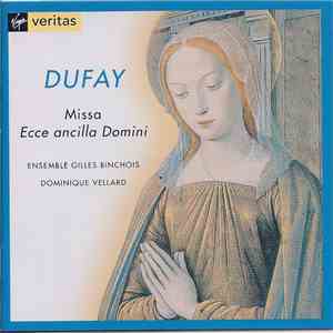 Dufay - Ensemble Gilles Binchois, Dominique Vellard - Missa Ecce Ancilla Domini mp3 album