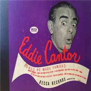 Eddie Cantor - Songs He Made Famous mp3 album