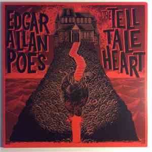 Edgar Allan Poe , Score By Chris Bozzone , Read By Anthony D. P. Mann - The Tell Tale Heart mp3 album
