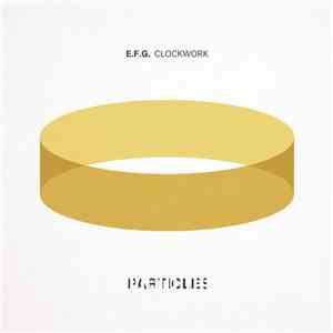E.F.G. - Clockwork mp3 album