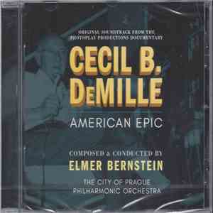 Elmer Bernstein - Cecil B. DeMille: American Epic mp3 album