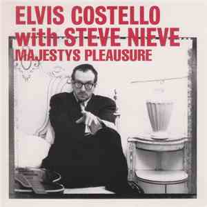 Elvis Costello With Steve Nieve - Majestys Pleausure mp3 album