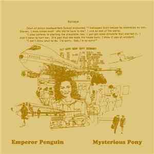 Emperor Penguin - Mysterious Pony mp3 album