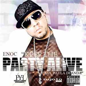 Enoc Feat. Paula DeAnda - Party Alive mp3 album