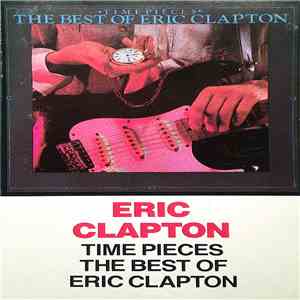 Eric Clapton - Time Pieces / The Best Of Eric Clapton mp3 album