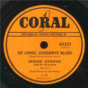Erskine Hawkins And His Orchestra - So Long, Goodbye Blues / Down Beat mp3 album