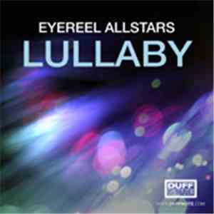 Eyereel AllStars - Lullaby mp3 album