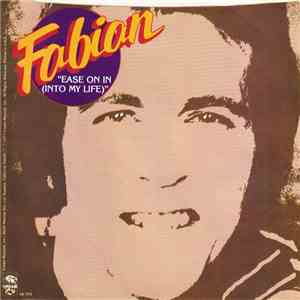 Fabian  - Ease On In (Into My Life) / The American East mp3 album