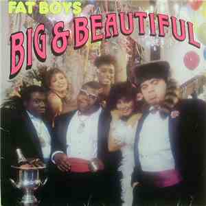 Fat Boys - Big & Beautiful mp3 album