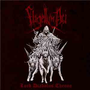 Flagellum Dei - Lord Diabolus Throne mp3 album