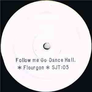 Flourgon - Follow Me Go Dance Hall mp3 album