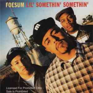 Foesum - Lil' Somethin' Somethin' mp3 album