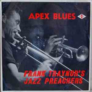 Frank Traynor's Jazz Preachers - Apex Blues mp3 album