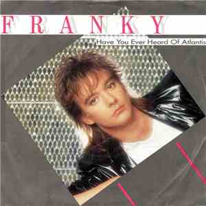 Franky - Have You Ever Heard Of Atlantis mp3 album