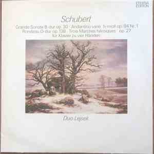 Franz Schubert - Duo Lejsek - Grande Sonate B-dur Op. 30 - Andantino Varie H-moll Op. 84 Nr. 1 - Rondeau D-dur Op. 138 - Trois Marches Heroiques Op. 27 Für Klavier Zu Vier Händen mp3 album