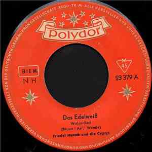 Friedel Hensch Und Die Cyprys - Das Edelweiß mp3 album