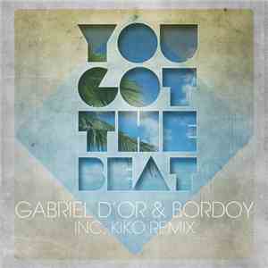 Gabriel D'Or & Bordoy - You Got The Beat mp3 album