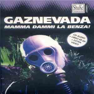 Gaznevada - Mamma Dammi La Benza! mp3 album