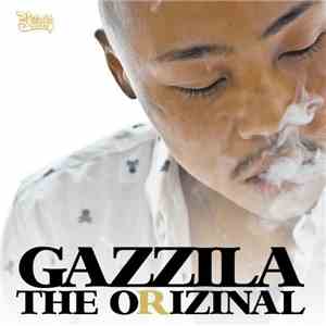 Gazzila - THE ORIZINAL mp3 album