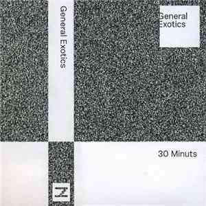 General Exotics - 30 Minuts mp3 album