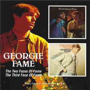 Georgie Fame - The Two Faces Of Fame / The Third Face Of Fame mp3 album