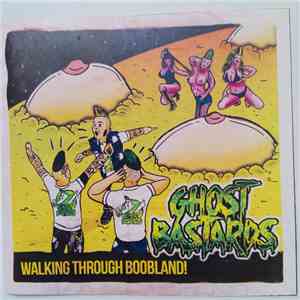 Ghost Bastards - Walking Through Boobland mp3 album