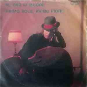Gian Costello / Filippo  E I Melody - Al Bar Si Muore / Primo Sole, Primo Fiore mp3 album