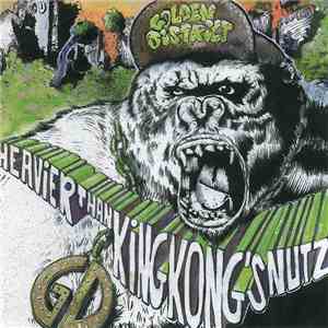 Golden District - Heavier Than King Kong's Nutz mp3 album