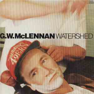 G.W. McLennan - Watershed mp3 album