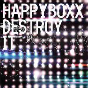 Happyboxx - Destroy It EP mp3 album