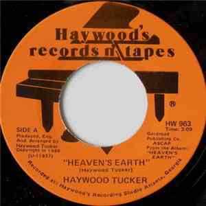 Haywood Tucker - Heaven's Earth mp3 album