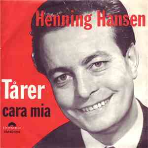 Henning Hansen  - Tårer / Cara Mia mp3 album