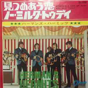 Herman's Hermits - There's A Kind Of Hush / No Milk Today mp3 album