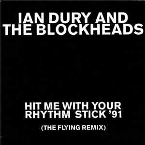 Ian Dury And The Blockheads - Hit Me With Your Rhythm Stick '91 (The Flying Remix) mp3 album