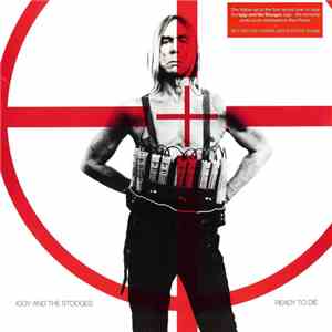 Iggy And The Stooges - Ready To Die mp3 album