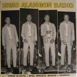 Ismo Alangon Radio - Lokaa Ja Kuita mp3 album