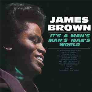 James Brown - It's A Man's Man's Man's Man's World mp3 album