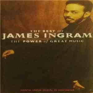 James Ingram - The Best Of James Ingram / The Power Of Great Music mp3 album