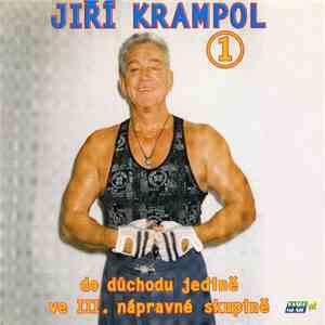 Jiří Krampol - Do Důchodu Jedině Ve III. Nápravní Skupině 1 mp3 album