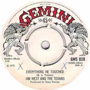 Jim West And The Texans - Everything He Touched/I'm A Lonesome Fugitive mp3 album