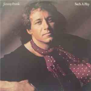 Jimmy Frank - Such A Pity mp3 album