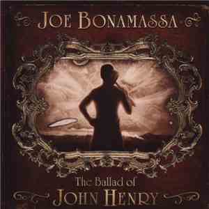 Joe Bonamassa - The Ballad Of John Henry mp3 album